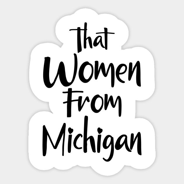 that women from michigan Sticker by hananeshopping